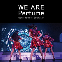 『WE ARE Perfume -WORLD TOUR 3rd DOCUMENT』ポスタービジュアル (C) 2015“WE ARE Perfume”Film Partners